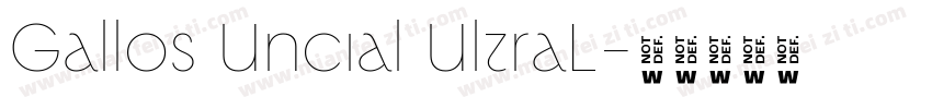 Gallos Uncial UltraL字体转换